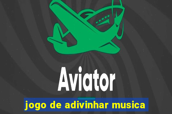 jogo de adivinhar musica