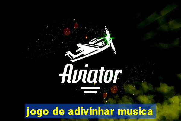 jogo de adivinhar musica