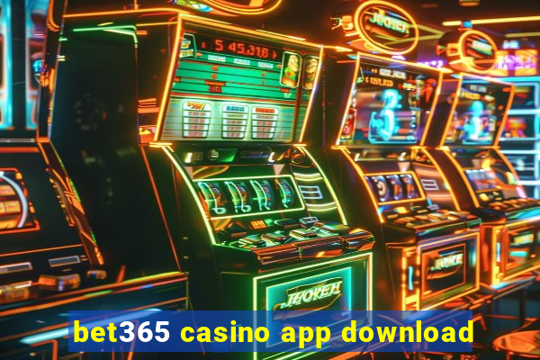 bet365 casino app download