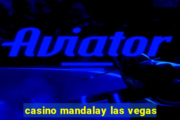 casino mandalay las vegas