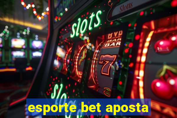 esporte bet aposta