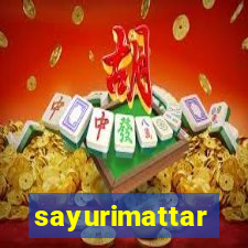 sayurimattar