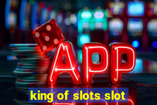 king of slots slot