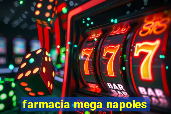 farmacia mega napoles