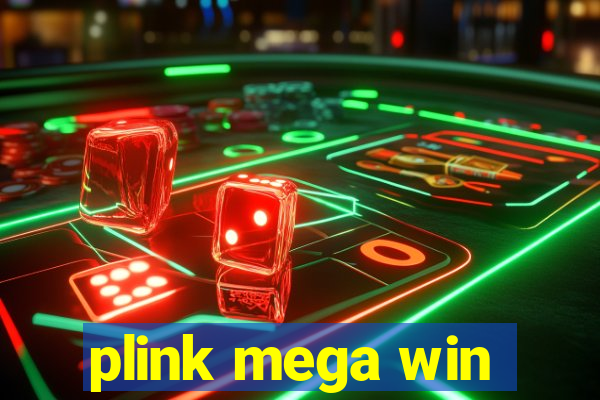 plink mega win