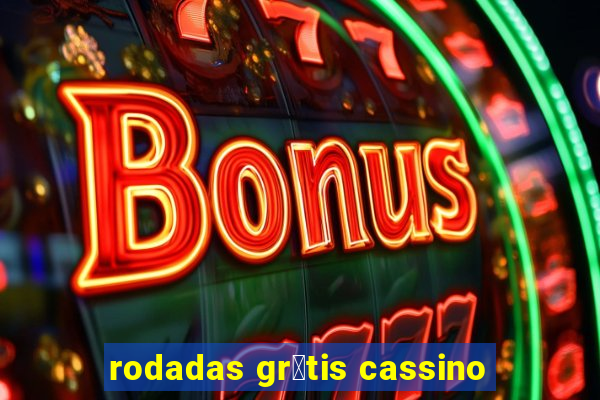 rodadas gr谩tis cassino