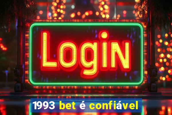 1993 bet é confiável