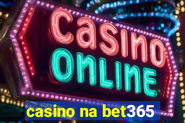 casino na bet365