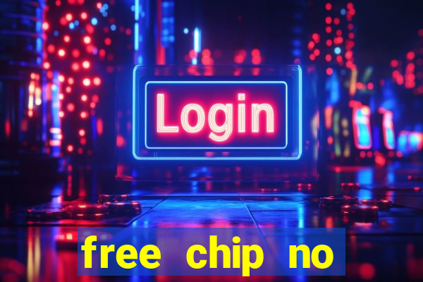 free chip no deposit casinos