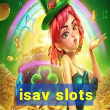 isav slots