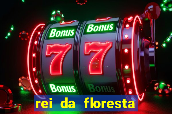 rei da floresta slot download