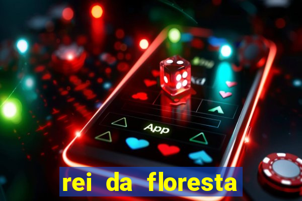 rei da floresta slot download