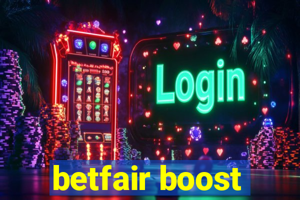 betfair boost