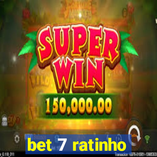 bet 7 ratinho