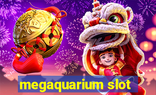 megaquarium slot