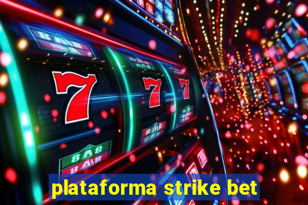 plataforma strike bet