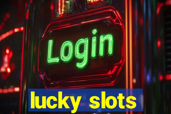 lucky slots