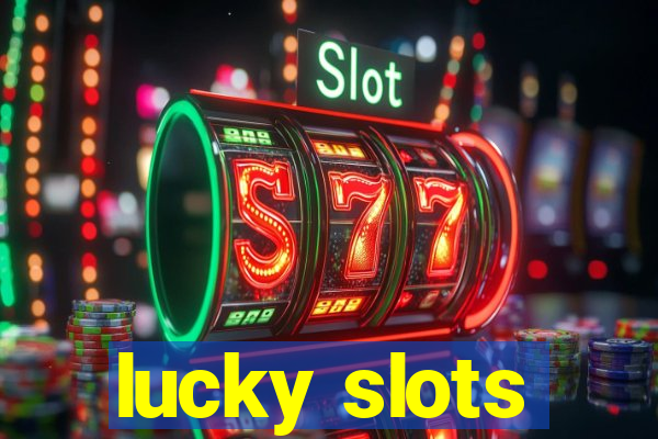 lucky slots