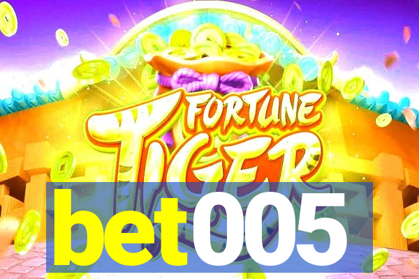 bet005