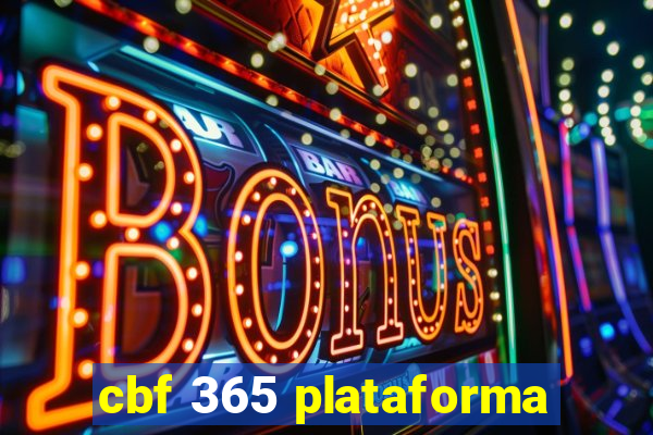 cbf 365 plataforma