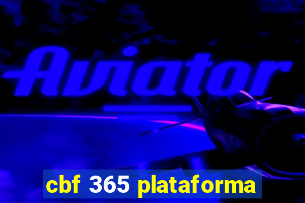 cbf 365 plataforma