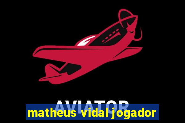 matheus vidal jogador