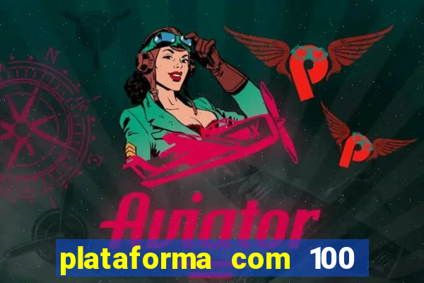 plataforma com 100 de bonus