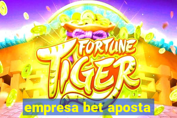 empresa bet aposta