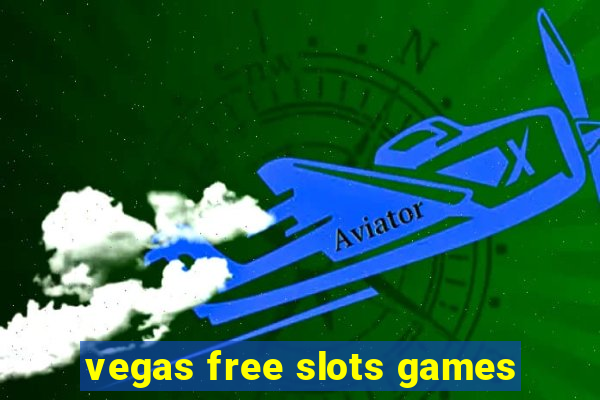 vegas free slots games