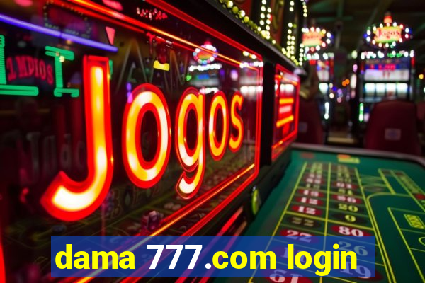 dama 777.com login