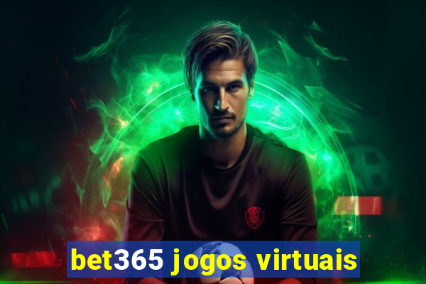 bet365 jogos virtuais