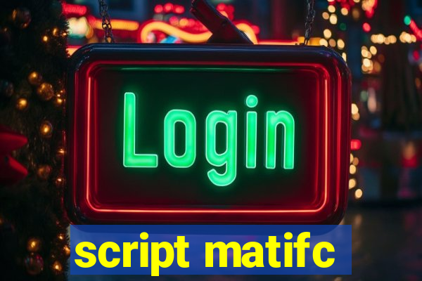 script matifc