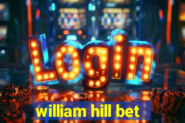 william hill bet