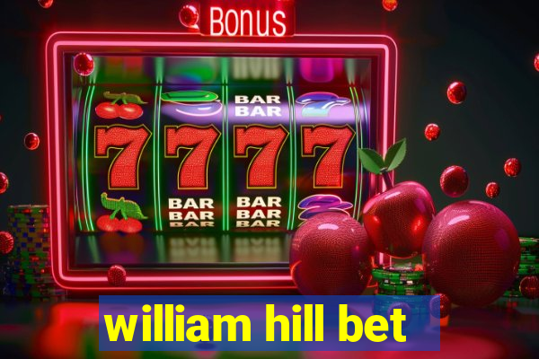 william hill bet