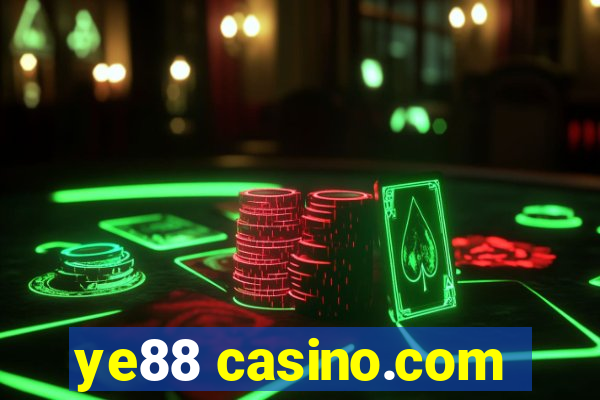 ye88 casino.com