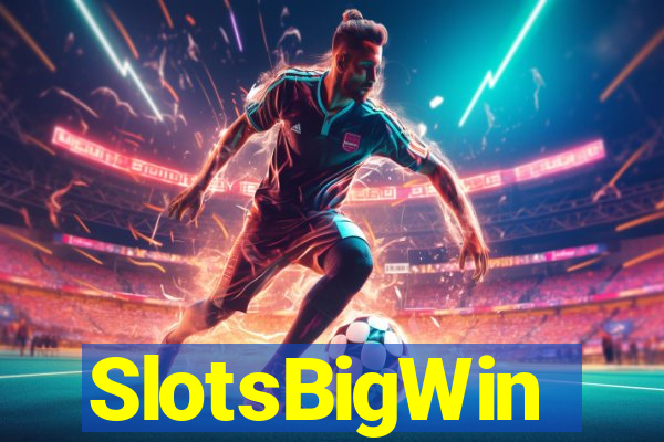 SlotsBigWin