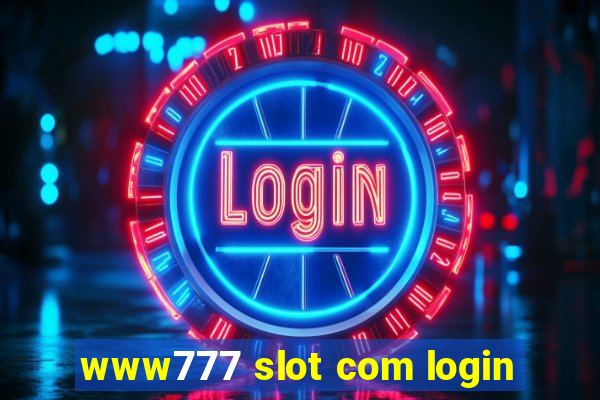 www777 slot com login