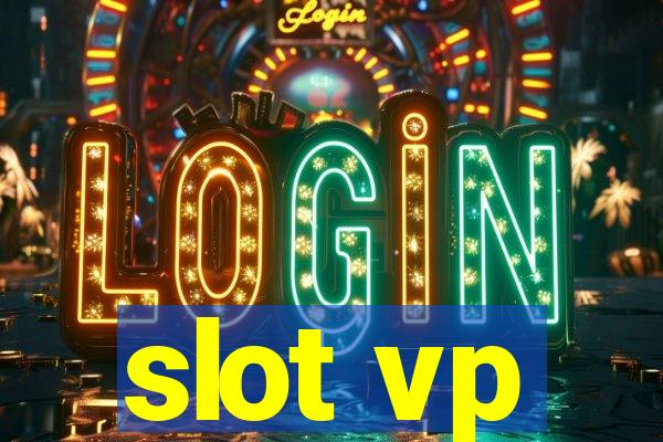 slot vp