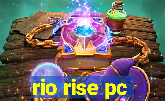 rio rise pc