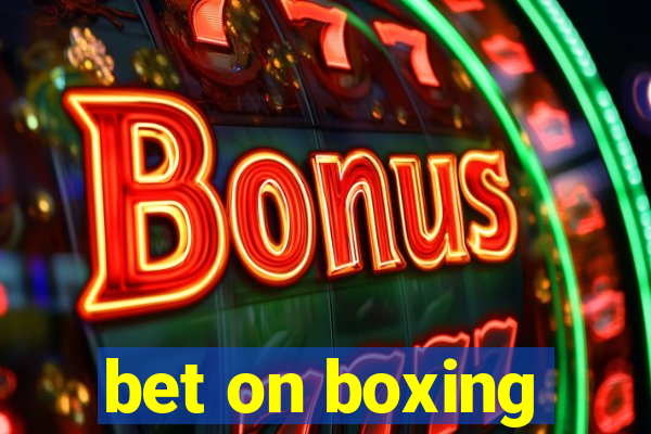 bet on boxing