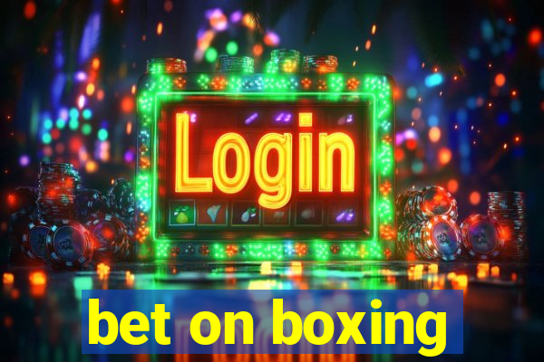 bet on boxing