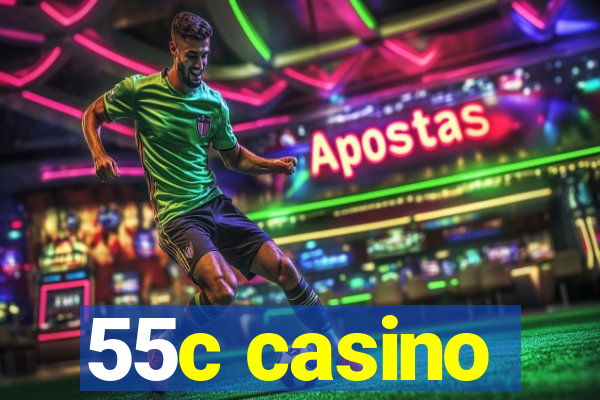 55c casino