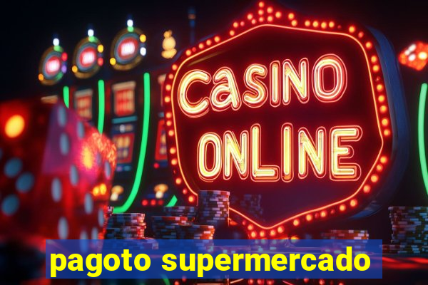 pagoto supermercado