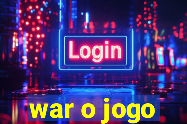 war o jogo