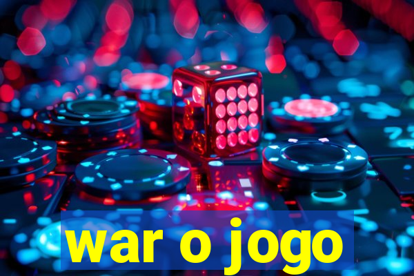 war o jogo