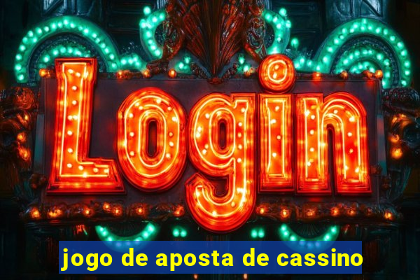 jogo de aposta de cassino