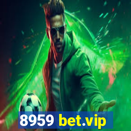 8959 bet.vip