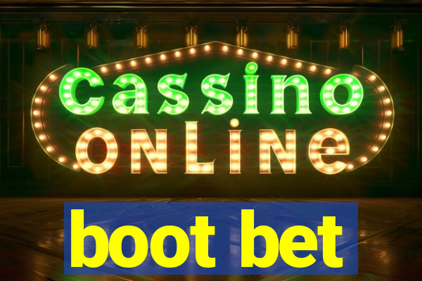 boot bet