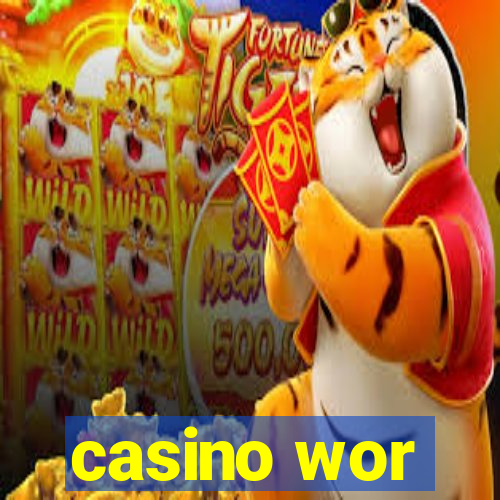 casino wor