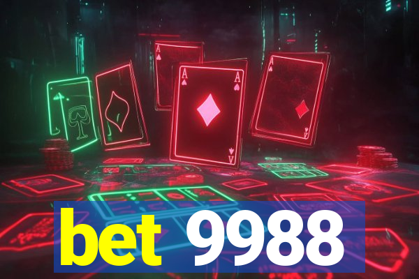 bet 9988